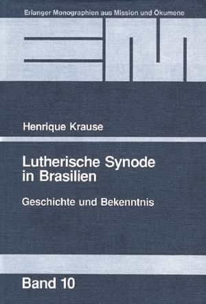 Krause, Henrique Lutherische Synode in Brasilien