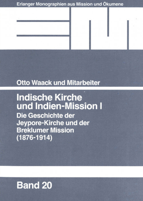 Otto Waack Indische Kirche und Indien-Mission I