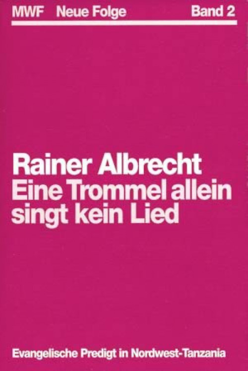 Albrecht, Rainer Eine Trommel allein singt kein Lied