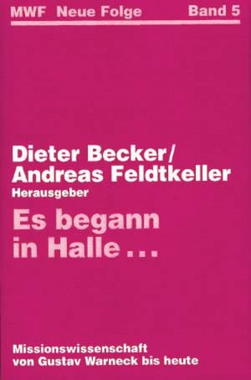 Dieter Becker/Andreas Feldtkeller Es begann in Halle..