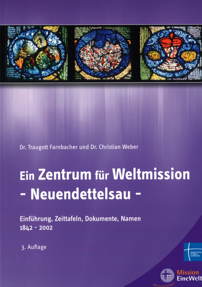 Farnbacher, Traugott; Weber, Christian Ein Zentrum für Weltmission - Neuendettelsau-