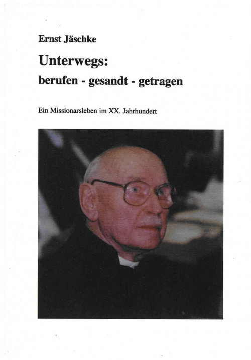 Jäschke, Ernst Unterwegs: berufen- gesandt-getragen