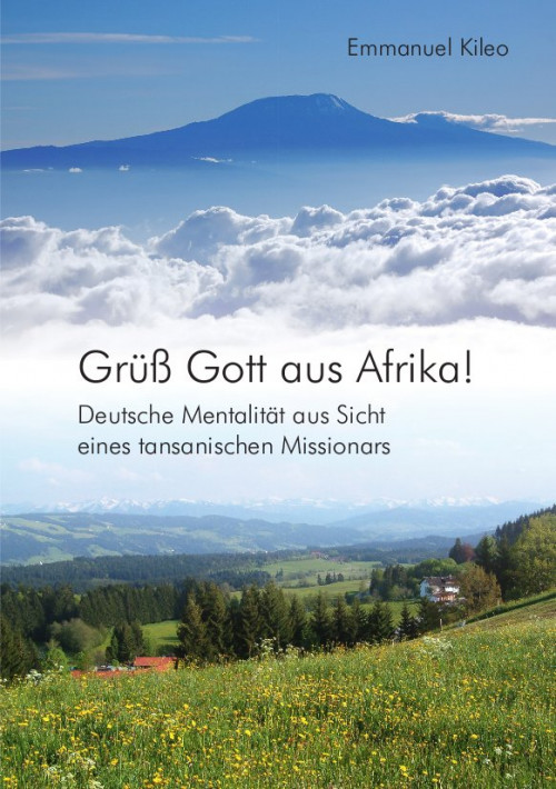 Grüß Gott aus Afrika! Emmanuel Kileo