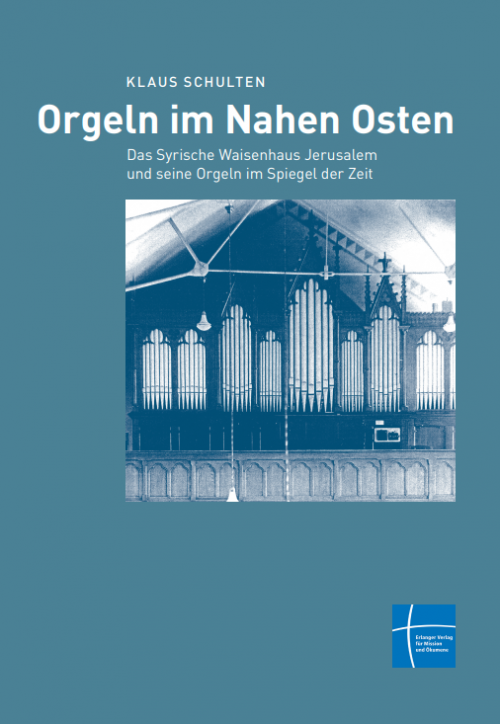 Schulten, Klaus Orgeln im Nahen Osten